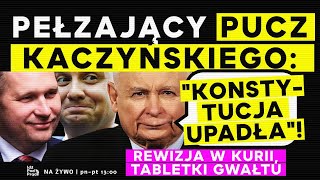 Pełzający pucz Kaczyńskiego quotKonstytucja upadłaquot Rewizja w kurii  IPP [upl. by Ainezey]