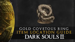 Dark Souls 3  Covetous Gold Serpent Ring  Location Guide [upl. by Titus]