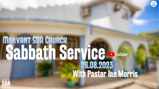 Morvant SDA Church  Sabbath Service  August 26th 2023 [upl. by Isej]