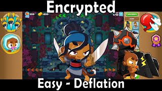 Bloons TD 6  Encrypted  Easy  Deflation [upl. by Bone]