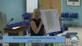 Kennebunkport Planning Board  June 5 2024 [upl. by Meuse997]