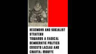 hegemony and socialist strategy towards a radical democratic politics Ernesto Laclau Chantal Mouffe [upl. by Sidky]