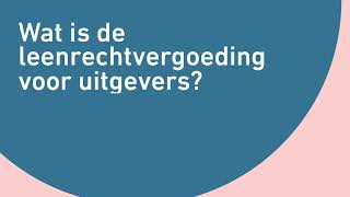 PRO De leenrechtvergoeding voor uitgevers [upl. by Pacien800]