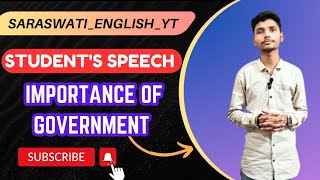 Why Government is Important  Atuls Speech  Saraswati English YT [upl. by Nahs]