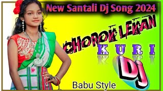 New Santali Dj Song 2024  Chorok Lekan Kuri  New Santhali Video 2024 [upl. by Biegel]