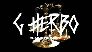 G Herbo  Lawyer Fees Official Lyric Video [upl. by Brocky895]