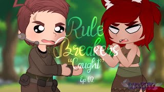 Rule BreakersEpisode 2CaughtSeason 1 Remake [upl. by Adni47]