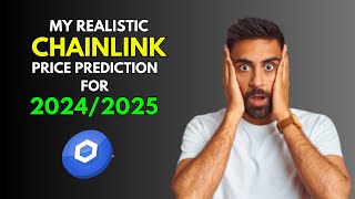 CHAINLINK My REALISTIC Price Prediction for 20242025 Bull Market [upl. by Evilo471]