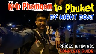 Koh Phangan to Phuket by Night Boat Complete Guide  Timings amp prices  Hadrin Beach amp Local Market [upl. by Lorianne]