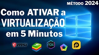 Como Ativar a Virtualização pra Emuladores  Bluestacks MSI NOX LD Player etc Método 2024 [upl. by Anson]