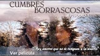 Cumbres Borrascosas [upl. by Archy]