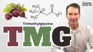 TMG Trimethylglycine  The Common Sense MD  Dr Tom Rogers [upl. by Bernt]