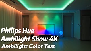 TESTAmbilight Color Test  Philips Hue Ambilight Show 4K  Hue Play Sync Box  Gradient  Play Bar [upl. by Gereld]