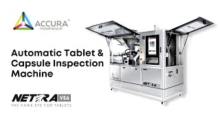 Netra VS6  Accura Pharmaquip  Tablet and Capsule Inspection Machine  Vision Inspection System [upl. by Saduj819]