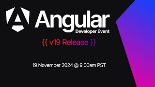 Angular v19 Developer Event [upl. by Langelo14]