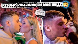 RESUMO DO ROLEZINHO EM NASHVILLE  Corte GREG FERREIRA [upl. by Najtsirk818]