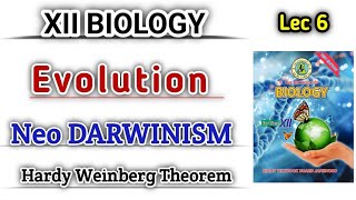 Neo darwinism lec 6  Hardy Weinberg Theorem class 12 [upl. by Akimahc]