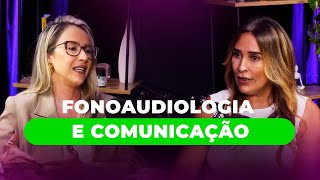 Como Melhorar a Sua Comunicação com a Fonoaudiologia  Tatiana Leal [upl. by Delfeena]