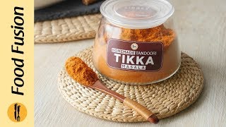 Homemade Tandoori Tikka Masala Recipe By Food Fusion [upl. by Tollmann998]