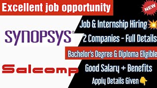 Direct Interview🔥 Synopsis amp Salcomp ltd  Bachelors Degree amp Diploma Eligible  Full Details [upl. by Paterson]