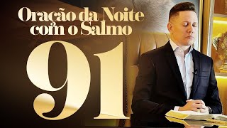 ORAÇÃO DO SALMO 91 [upl. by Bradlee]