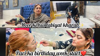 Hoor ki hui tabiyat karab isliye jana pada daman✨Pari ka birthday week start ❤️ [upl. by Byran727]