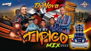 TIPICO MIX 2022 BY INFINITY CAR CLUB  DJ NOVA [upl. by Vizzone]