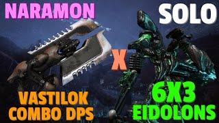 Warframe  Eidolon 6x3 Solo  VASTILOK NARAMON  No RivenMaduraiCipherPads [upl. by Astto567]