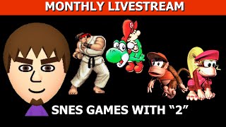 Viddys Monthly Stream May 2022 SNES quot2quot Stream  Street Fighter 2 Super Mario World 2 DKC 2 [upl. by Garzon]