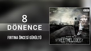 08 No1 amp İzah StreetMelodeez  Fırtına Öncesi Gürültü  Dönence [upl. by Ashly]