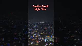 Gwalior City Diwali Night View diwali night crackers youtubeshorts [upl. by Karylin]