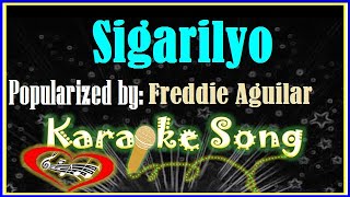 Sigarilyo Karaoke Version by Freddie Aguilar Minus One Karaoke Cover [upl. by Cerf]