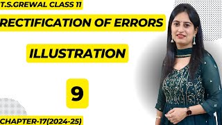 Rectification of Errors Illustration 9 class 11th accounts tsgrewal rectificationoferror [upl. by Ledba]