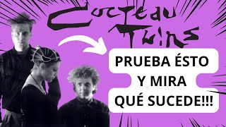 🌹 EL EXPERIMENTO COCTEAU TWINS 🌹 Pruébalo y mira qué pasa 😲 [upl. by Rahas]