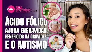 ÁCIDO FÓLICO ou METILFOLATO Ajuda engravidar Causa do AUTISMO na Gravidez a VITAMINA B9 [upl. by Shantha587]