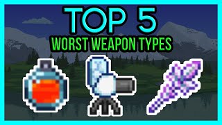 TOP 5 Worst Weapon Types in Terraria 141 [upl. by Bartel]