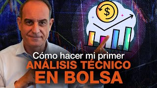 ¿Cómo hacer mi primer análisis técnico para invertir en Bolsa [upl. by Yssep]