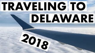 Traveling To Delaware 2018 [upl. by Hpesoy851]