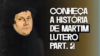 CONHEÇA A HISTÓRIA DE MARTIM LUTERO PART2  PR OSIEL GOMES [upl. by Greabe]