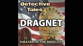 The Big Break  Dragnet  12141950 Ep079 [upl. by Ahsieker]