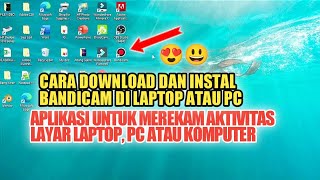 CARA DOWNLOAD DAN INSTAL BANDICAM DI LAPTOP ATAU PC [upl. by Cutcheon338]