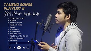 Tausug Song Covers  JM Julaspi  Playlist II [upl. by Aara]