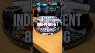 Visiting Troegs Independent Brewing for Beer and Dinner in Hershey Pennsylvania [upl. by Emmanuel]