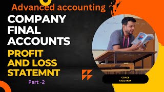 Company final accounts  unit 4  profit and loss statement problem2 basicconcept mostimportant 3 [upl. by Entroc]