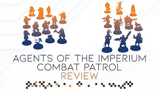 Agents Of The Imperium Combat Patrol Review [upl. by Ettenil]