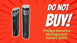 DONT BUY Philips Norelco Multigroom Series 5000 Before Watching THIS 😱✂️ [upl. by Wilmott]