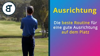 Richtig ausrichten  Die beste Routine für eine sichere Ausrichtung auf dem Golfplatz [upl. by Aron]