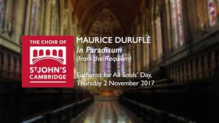 Duruflé Requiem In Paradisum 02 11 17 [upl. by Robert479]