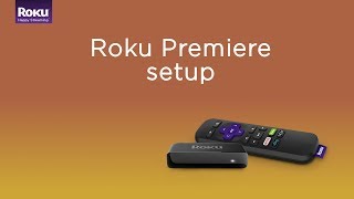 How to set up the Roku Premiere  Model 3920  2018 [upl. by Yelah]