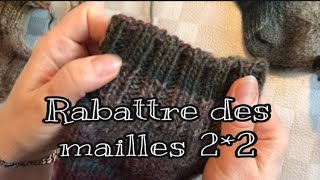 Comment rabattre des mailles 22 [upl. by Edward]